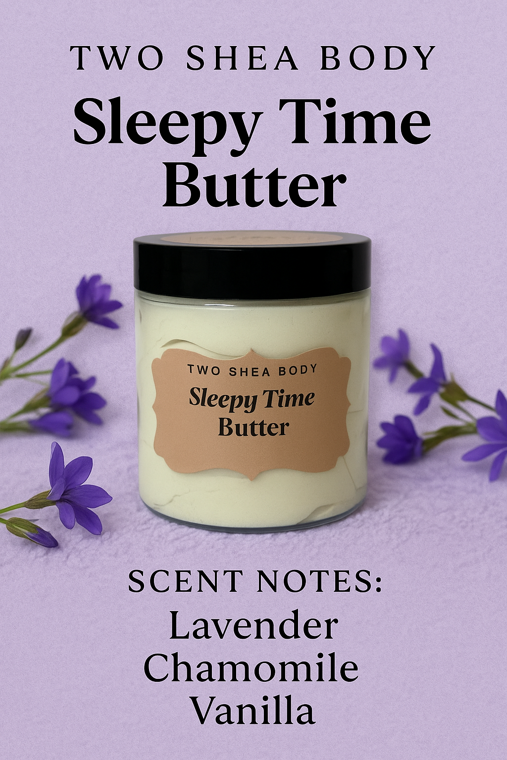 "Sleepy Time Butter"