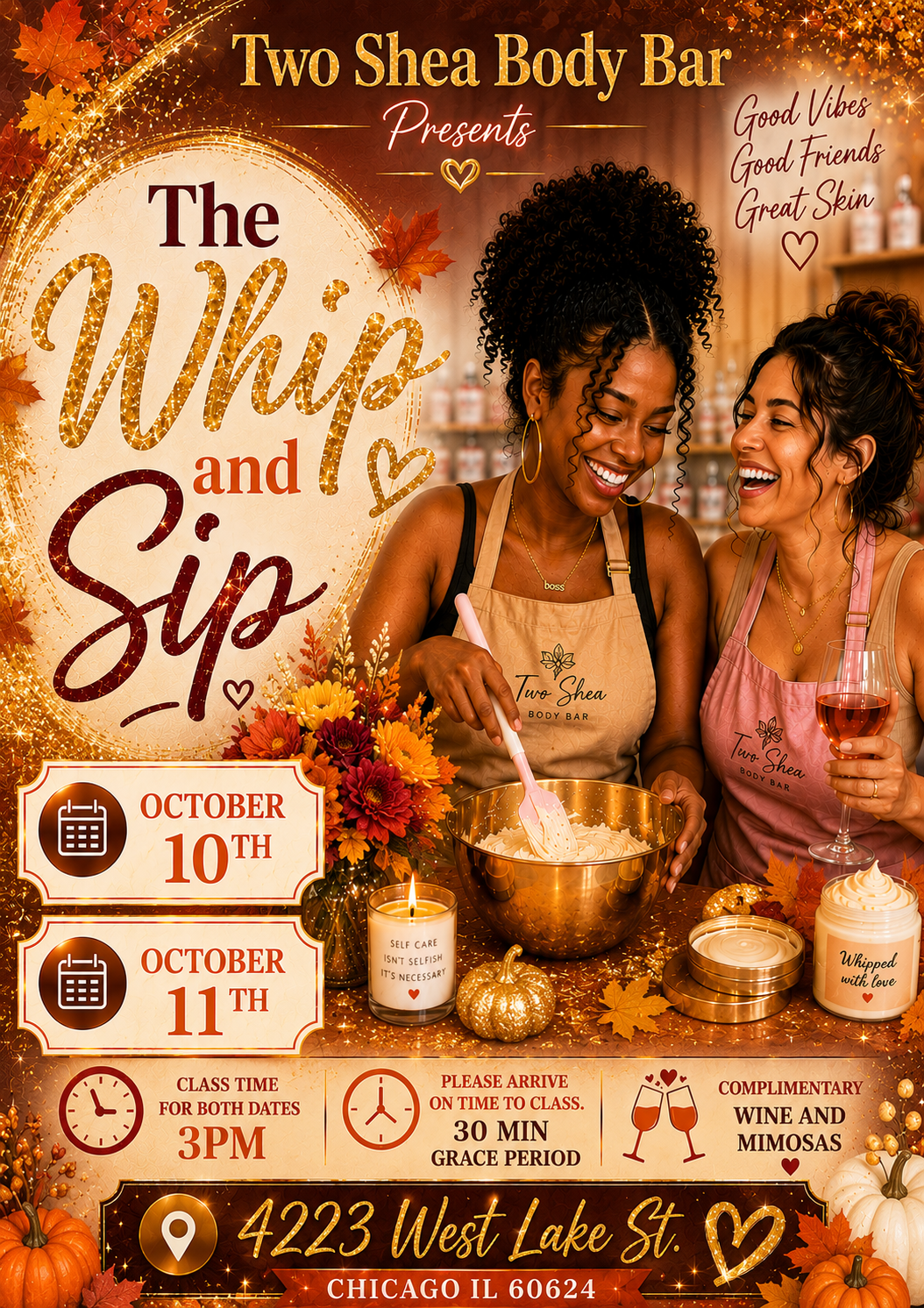 Two Shea Body Bar Whip Ans Sip October 10th and 11th