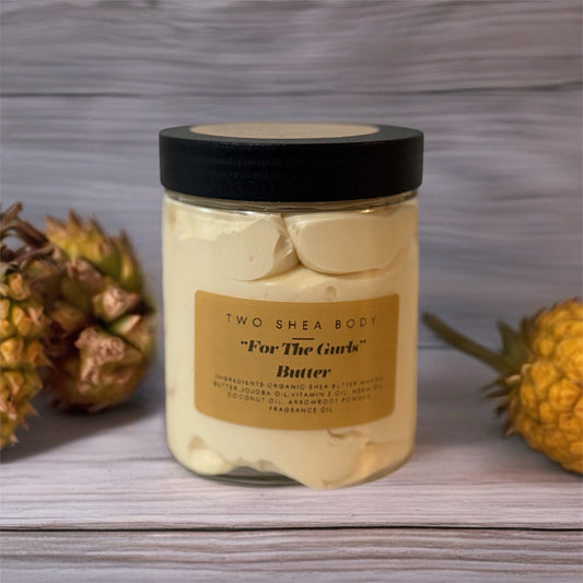 “For The Gurls Butter”
